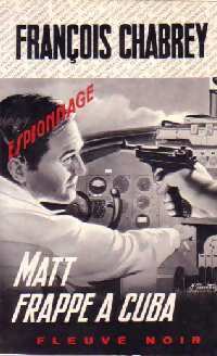 Matt frappe à Cuba - François Chabrey - Livre