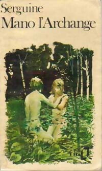 Mano L'archange - Jacques Serguine - Livre