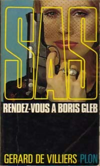 Rendez-vous à Boris Gleb - Gérard De Villiers - Livre