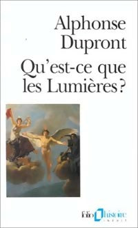Qu'est-ce que les Lumières ? - Alphonse Dupront - Livre