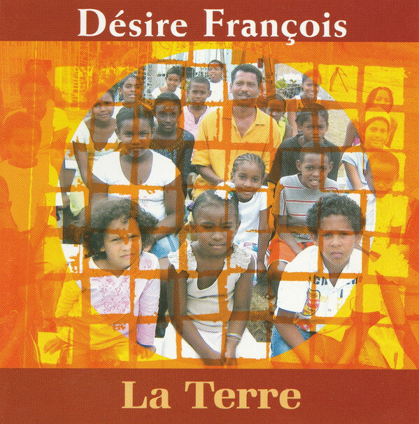 Désiré François - La Terre - Désiré François - CD
