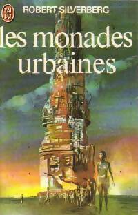 Les monades urbaines - Robert Silverberg - Livre