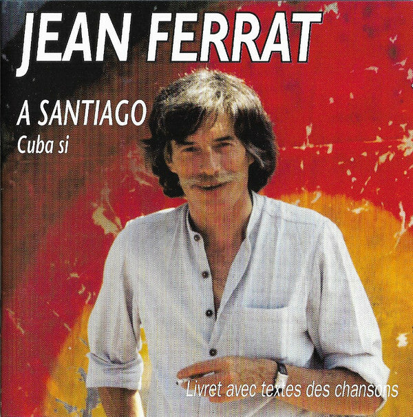 Jean Ferrat - A Santiago Cuba Si - Jean Ferrat - CD