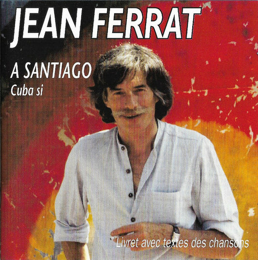 Jean Ferrat - A Santiago Cuba Si - Jean Ferrat - CD