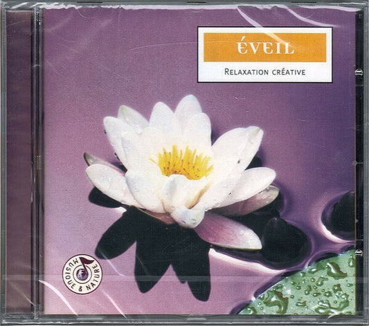 Carole Serrat, Laurent Stopnicki - Eveil Relaxation Créative - Carole Serrat, Laurent Stopnicki - CD