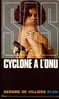 Cyclone à l'ONU - Gérard De Villiers - Livre
