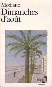 Dimanches d'août - Patrick Modiano - Livre