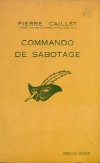 Commando de sabotage - Pierre Caillet - Livre