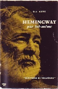 Hemingway - G.-A. Astre - Livre