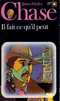 Il fait ce qu'il peut (ne tirez pas sur le pianiste) - James Hadley Chase - Livre