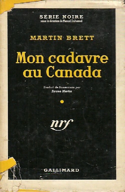 Mon cadavre au Canada - Martin Brett - Livre