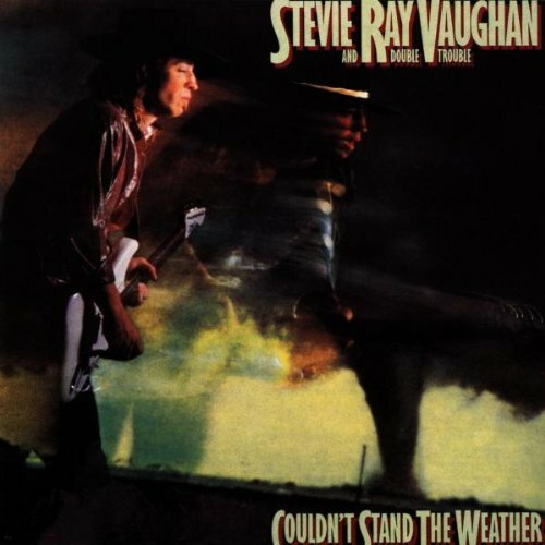 Stevie Ray Vaughan And Double Trouble - Couldn't Stand The Weather - Stevie Ray Vaughan And Double Trouble - CD