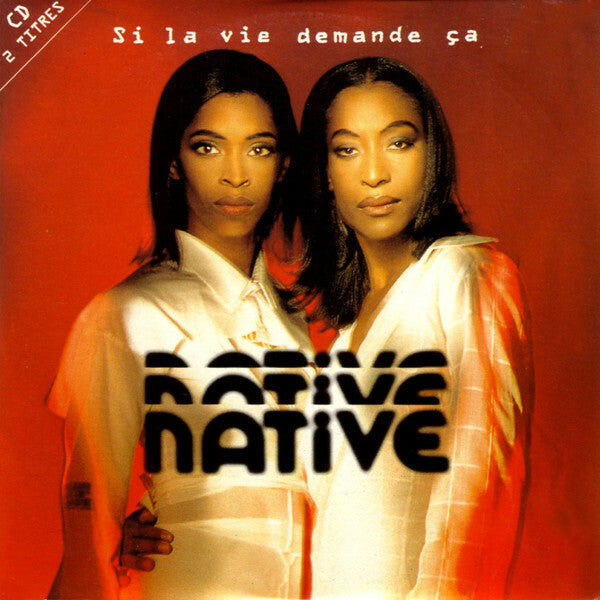 Native - Si La Vie Demande Ça - Native (3) - CD