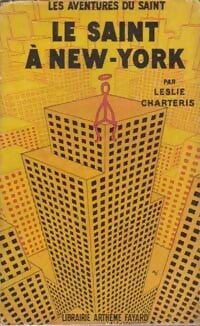 Le Saint à New-York - Leslie Charteris - Livre