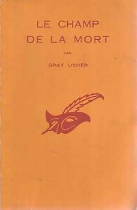 Le champ de la mort - Gray Usher - Livre