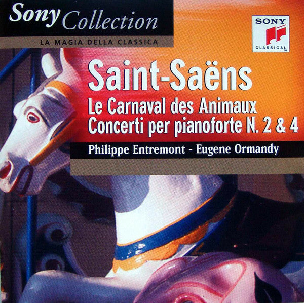 Saint-Saëns* - Philippe Entremont, Eugene Ormandy - Le Carnaval Des Animaux / Concerti Per Pianoforte N. 2 & 4 - Saint-Saëns* - CD