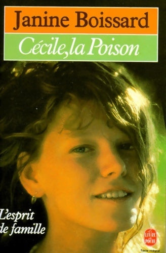 L'esprit de famille Tome V : Cécile, la poison - Janine Boissard - Livre