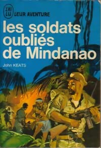 Les soldats oubliés de Mindanao - John Keats - Livre