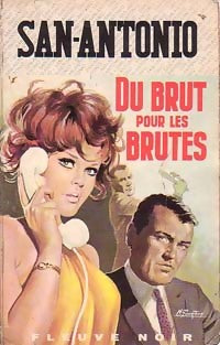 Du brut pour les brutes - San-Antonio - Livre