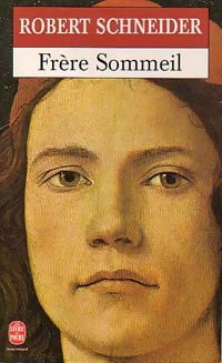 Frère sommeil - Robert Schneider - Livre