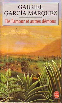 De l'amour et autres démons - Gabriel Garcìa Màrquez - Livre