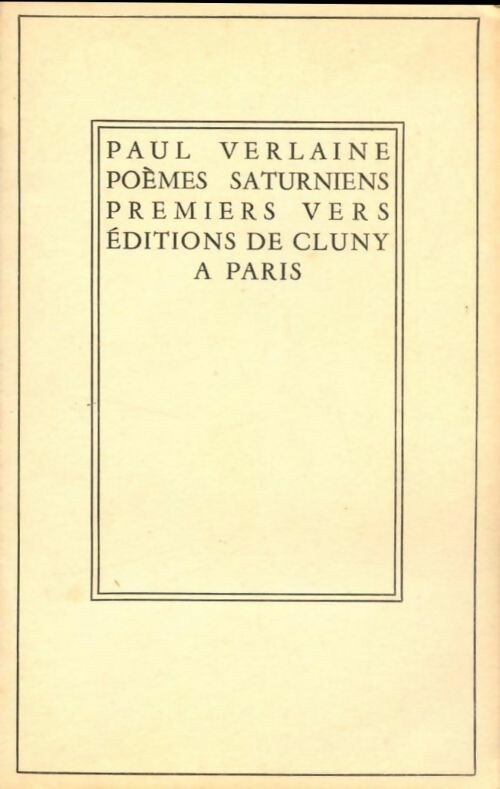 Poèmes saturniens / Premiers vers - Paul Verlaine - Livre