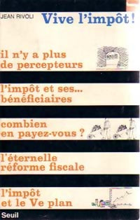 Vive l'impôt ! - Jean Rivoli - Livre