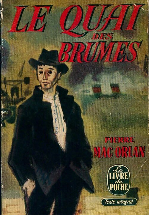 Le quai des brumes - Pierre Mac Orlan - Livre