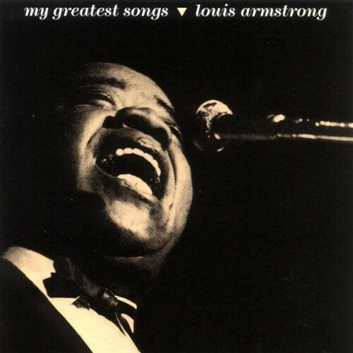 Louis Armstrong - My Greatest Songs - louis armstrong - CD