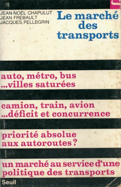 Le marché des transports - J.-N. Chapulut, J. Pellegrin - Livre
