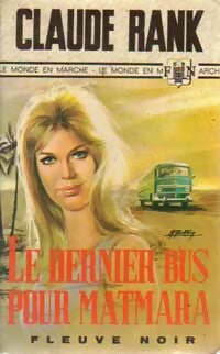 Le dernier bus pour Matmara - Claude Rank - Livre