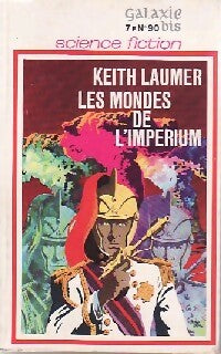 Les mondes de l'Impérium - Keith J. Laumer - Livre