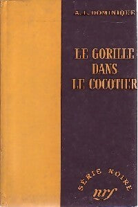 Le gorille dans le cocotier - Antoine-L. Dominique - Livre