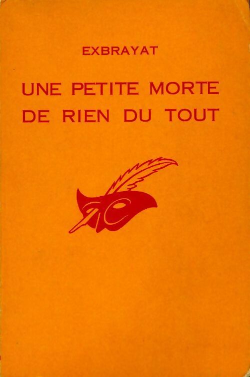 Une petite morte de rien du tout - Charles Exbrayat - Livre