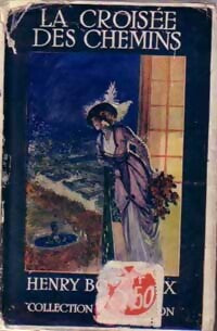 La croisée des chemins - Henri Bordeaux - Livre