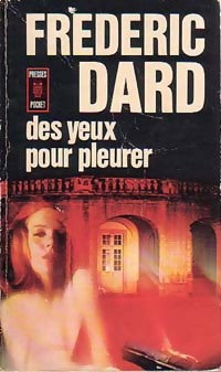 Des yeux pour pleurer - Frédéric Dard - Livre