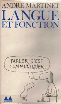 Langue et fonction - André Martinet - Livre