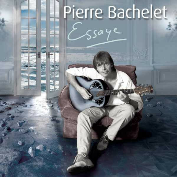 Pierre Bachelet - Essaye - Pierre Bachelet - CD