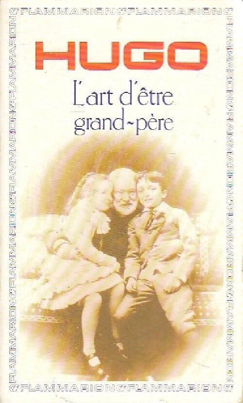 L'art d'être grand-père - Victor Hugo - Livre