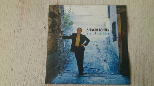 Spencer Bohren - Solitaire  - Spencer Bohren - CD