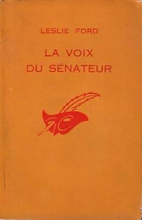 La voix du sénateur - Leslie Ford - Livre