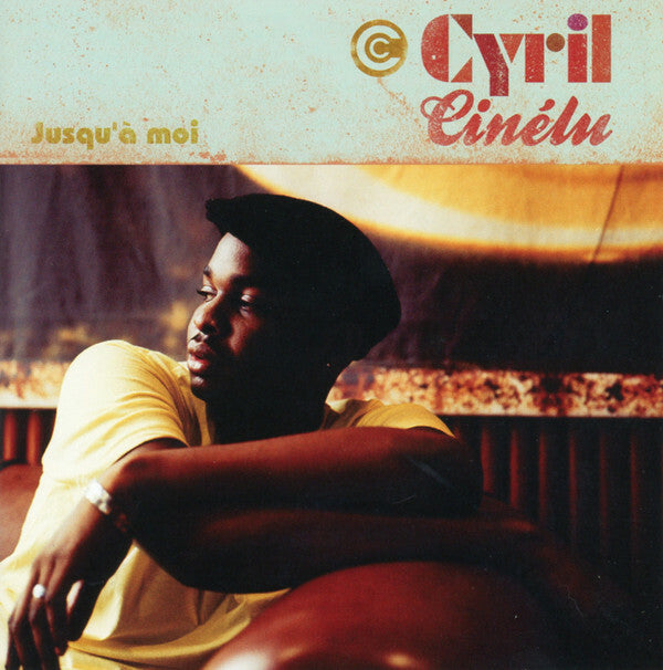 Cyril Cinélu - Jusqu'à Moi - Cyril Cinélu - CD