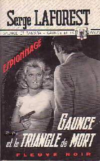 Gaunce et le triangle de mort - Serge Laforest - Livre