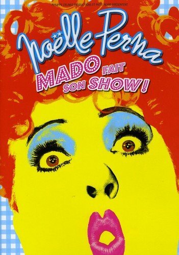 Noelle Perna : Mado fait son Show - Jean-David Curtis - DVD