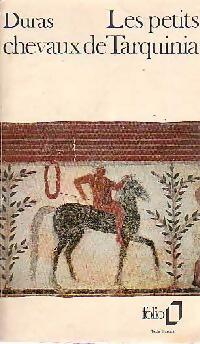Les petits chevaux de Tarquinia - Marguerite Duras - Livre
