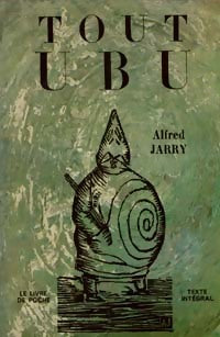 Tout Ubu - Alfred Jarry - Livre