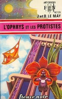 L'ophrys et les protistes - Jean-Louis Le May, Doris Le May - Livre