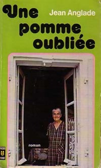 Une pomme oubliée - Jean Anglade - Livre