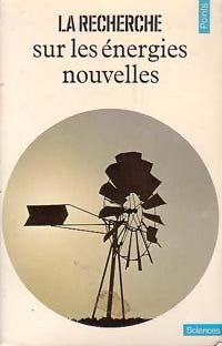 La Recherche sur les énergies nouvelles - Collectif - Livre