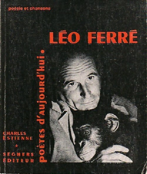 Léo Ferré - Charles Estienne - Livre